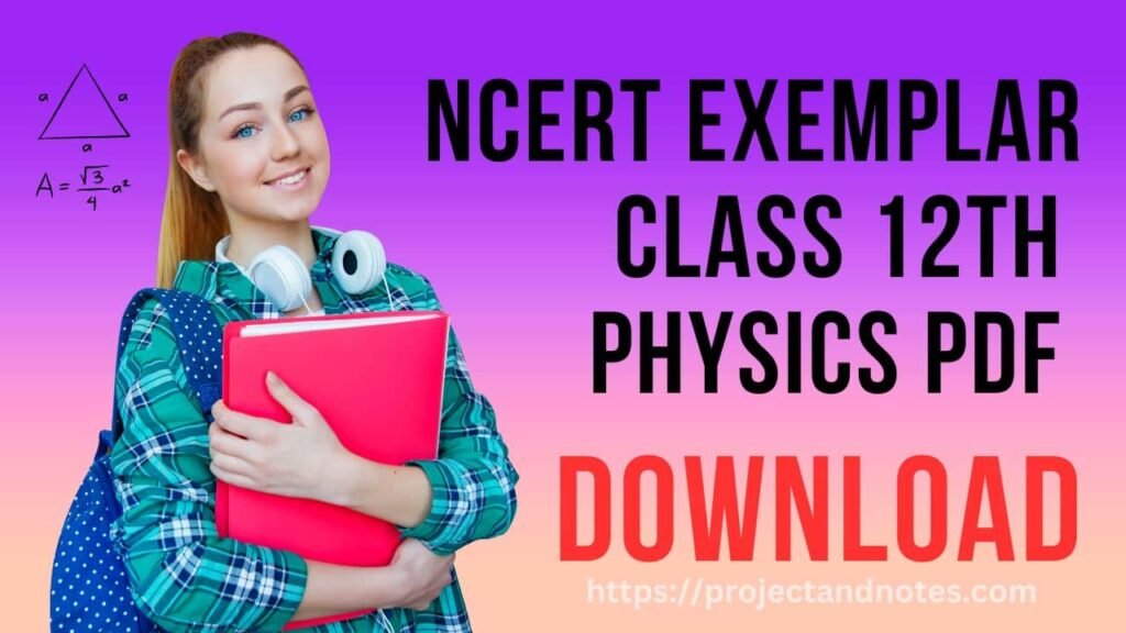 NCERT EXEMPLAR CLASS 12TH PHYSICS PDF DOWNLOAD 