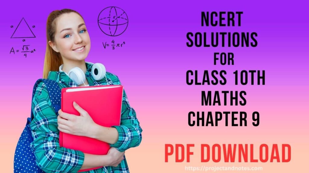 NCERT SOLUTIONS FOR CLASS 10TH MATHS CHAPTER 9 PDF DOWNLOAD