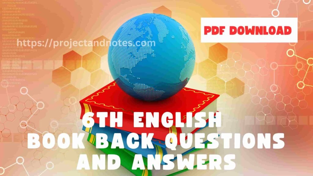 6TH ENGLISH BOOK BACK QUESTIONS AND ANSWERS PDF DOWNLOAD