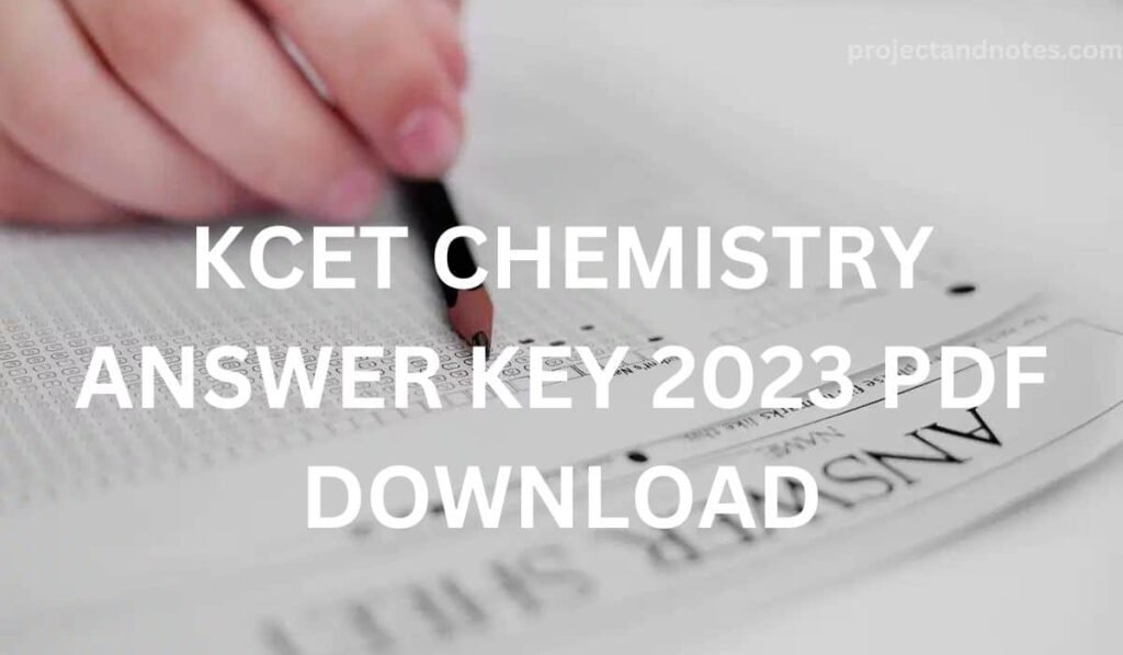 KCET CHEMISTRY ANSWER KEY 2023 PDF DOWNLOAD| WHAT IS THE MARKING SYSTEM FOR KCET?