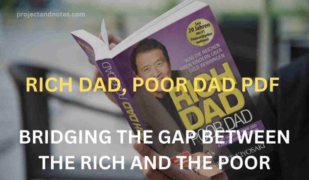 RICH DAD, POOR DAD PDF : BRIDGING THE GAP BETWEEN THE RICH AND THE POOR